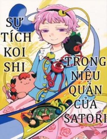 Touhou - Sự Tích Koishi Trong Niệu Quản Của Satori